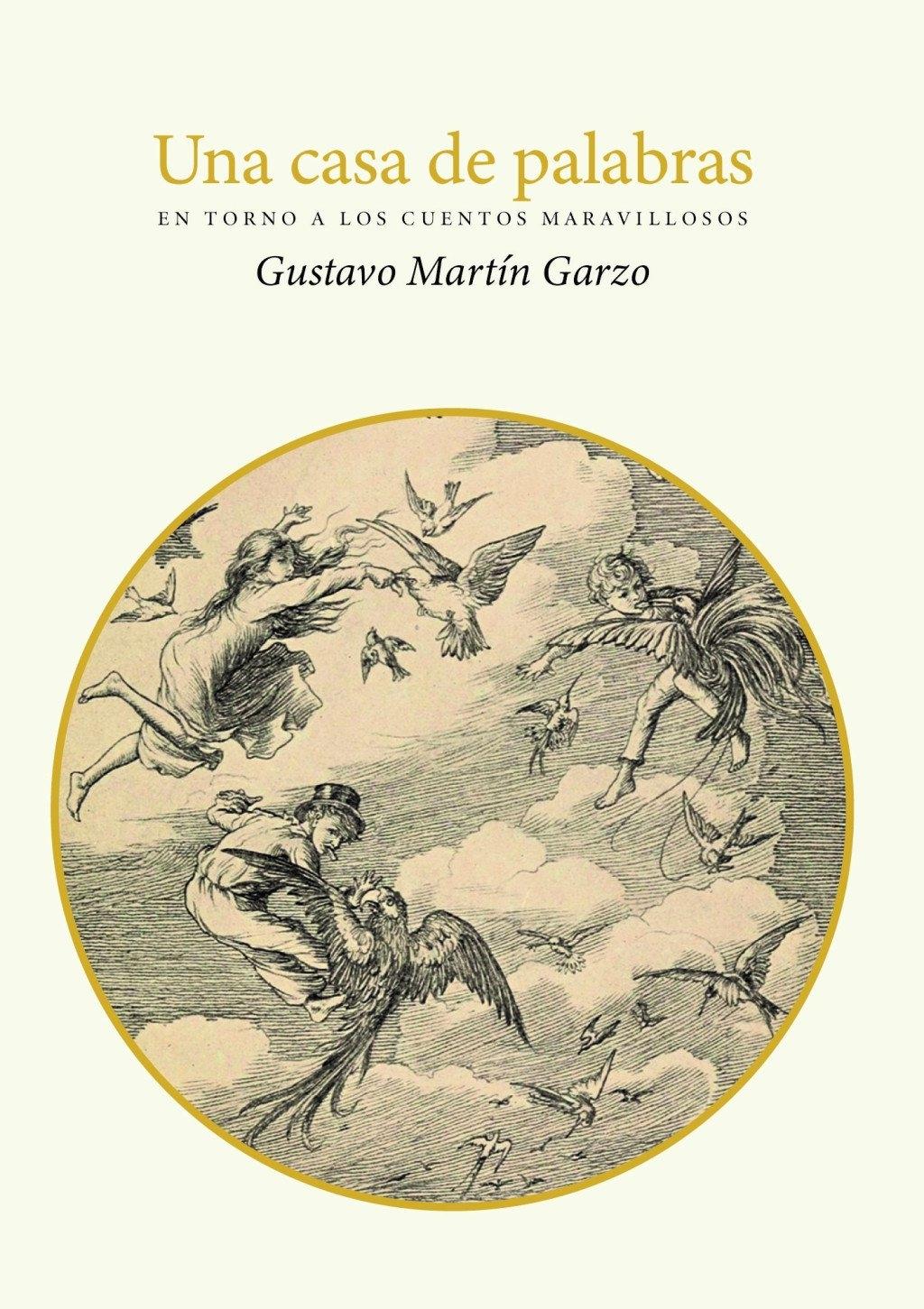 Una Casa de Palabras "En Torno a los Cuentos Maravillosos"