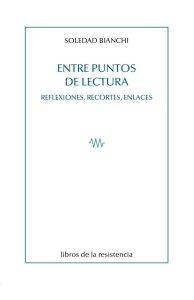 Entre puntos de lectura "Reflexiones, recortes, enlaces"