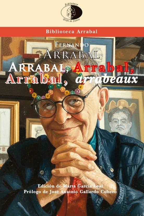Arrabal, Arrabal, Arrabal, arrabeaux