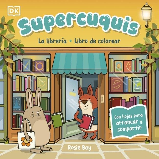 Supercuquis - la Librería: Libro de Colorear "Con Hojas para Arrancar y Compartir"