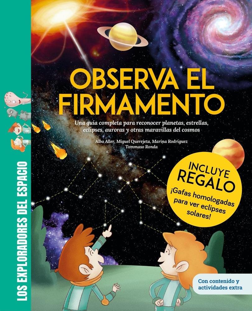 Observa el Firmamento / ¡Con Gafas para el Eclipse Solar de Regalo! una Guía Com "Libro Infantil con Juegos, Pasatiempos y Actividades Extra / los Explora"