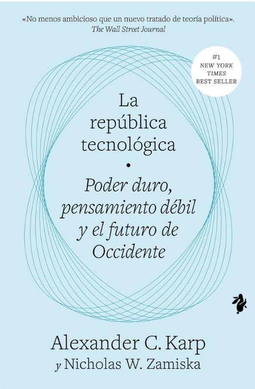 La república tecnológica "Poder duro, pensamiento débil y el futuro de Occidente"