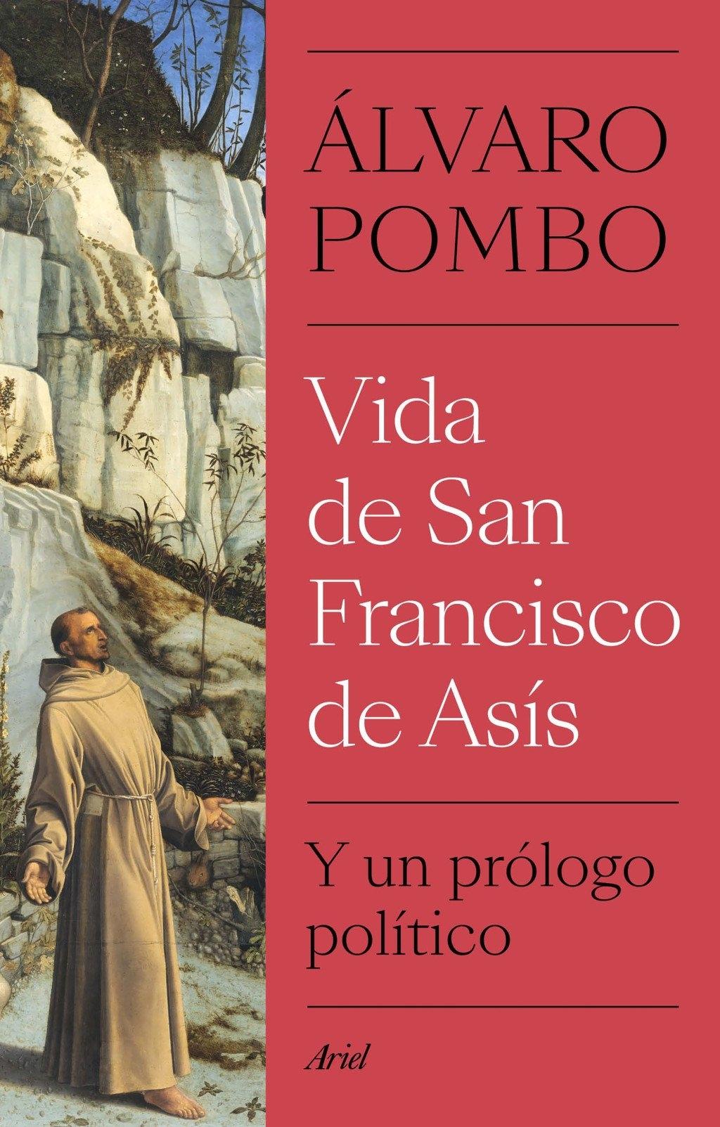 Vida de San Francisco de Asís  "Y un prólogo político "