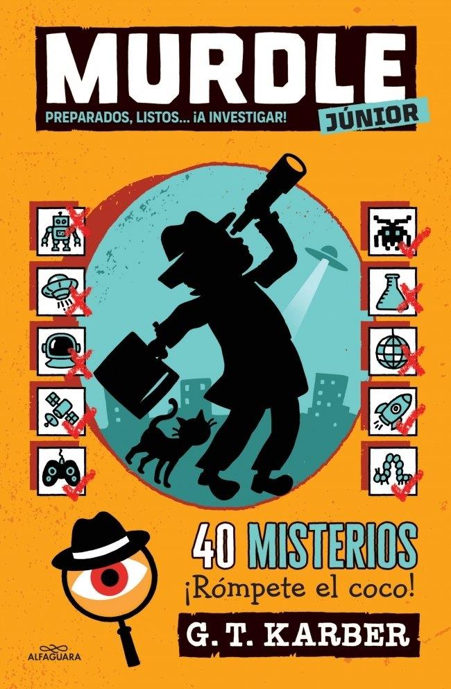 Murdle Junior 2 - Preparados, listos... ¡A Investigar! "40 misterios para niños y niñas a partir de 9 años"