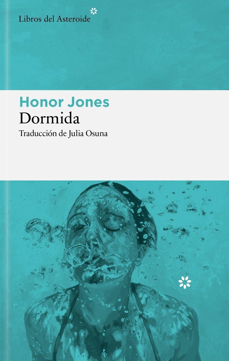 Dormida  "Traducción de Julia Osuna"