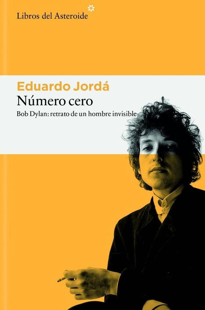 Número cero  "Bob Dylan: el retrato de un hombre invisible"