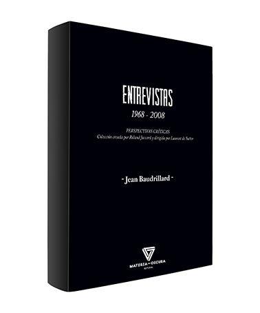 Entrevistas 1968 - 2008 "Perspectivas Críticas Colección Creada por Roland Jaccard y Dirigida Por"