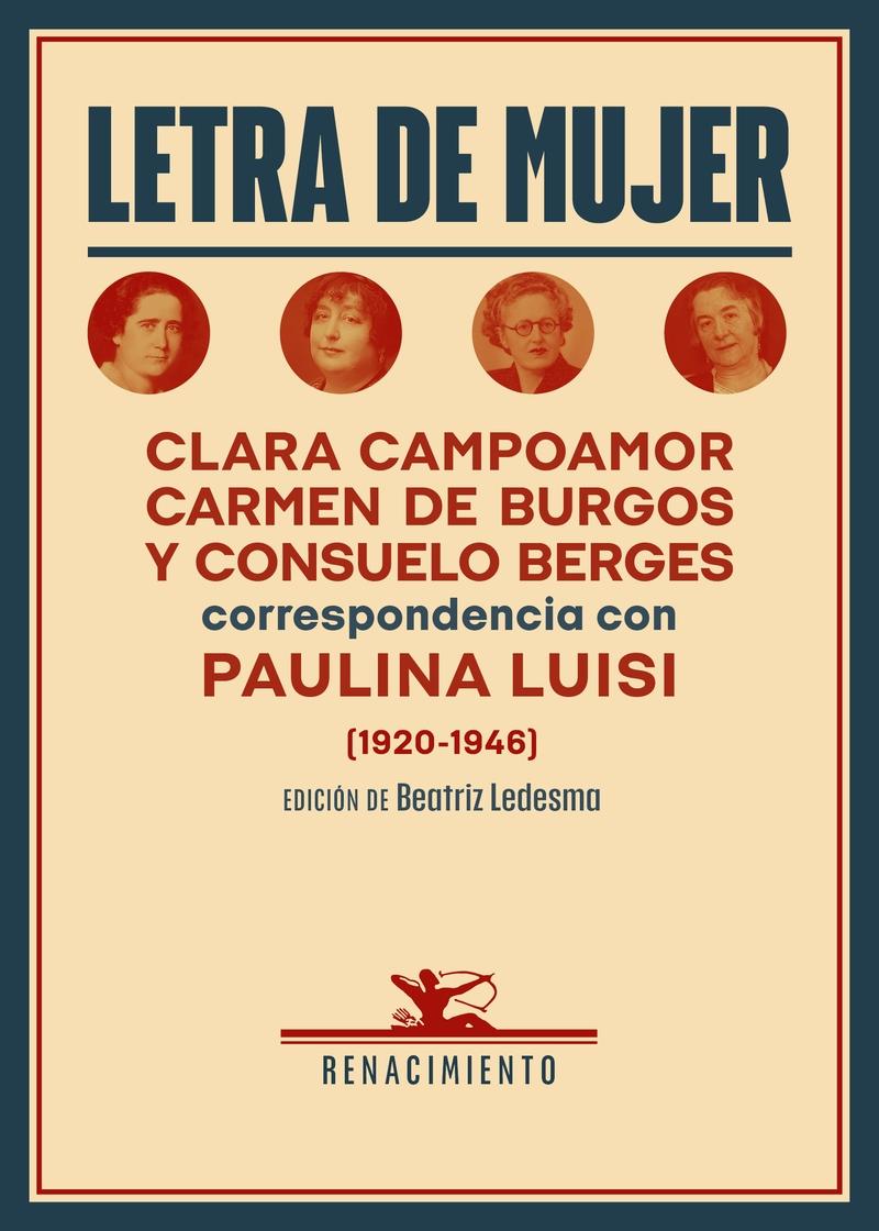 Letra de mujer "Clara Campoamor, Carmen de Burgos y Consuelo Berges: correspondencia con"