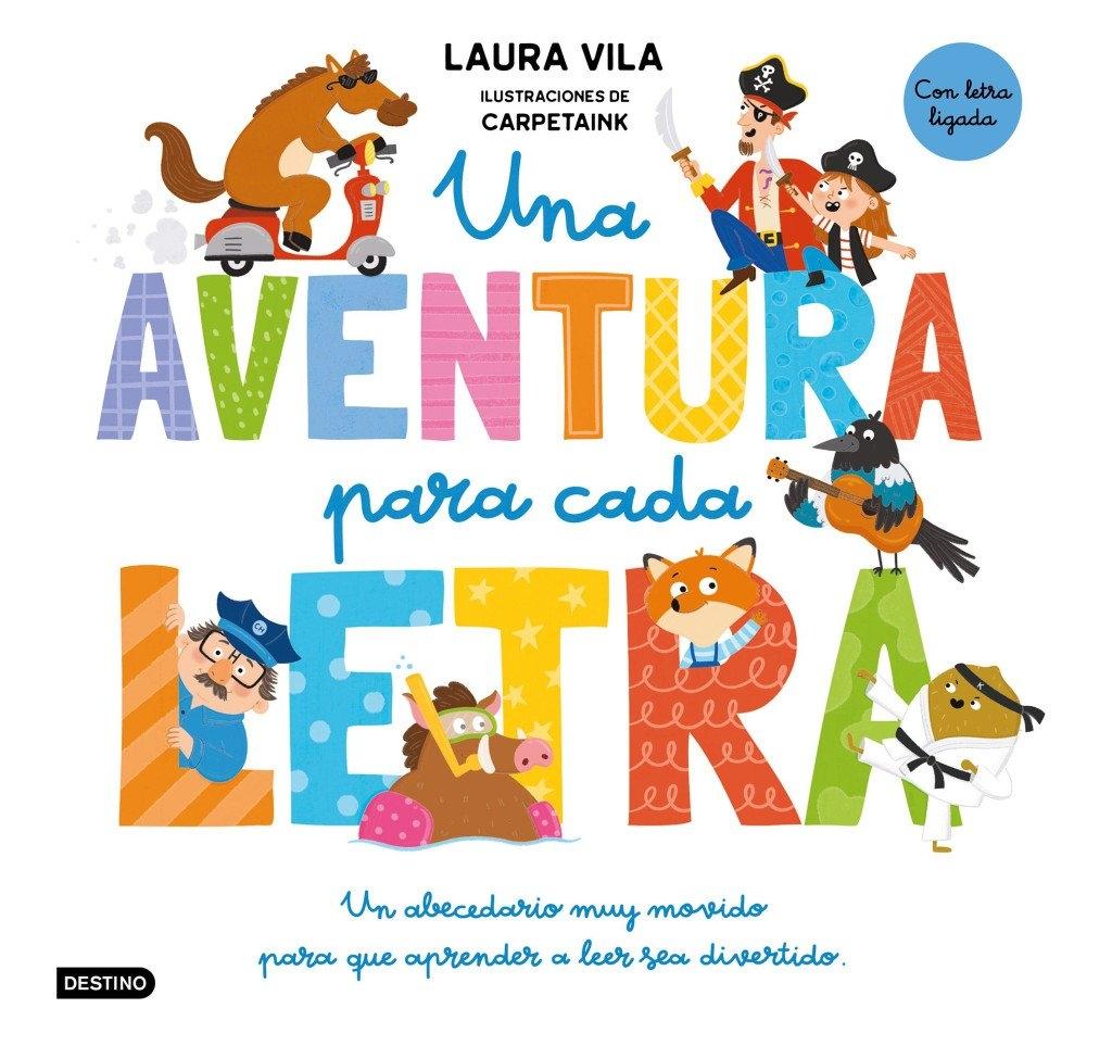 Una Aventura para Cada Letra "Un Abecedario Muy Movido para que Aprender a Leer Sea Divertido"