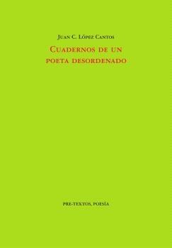 Cuadernos de un poeta desordenado