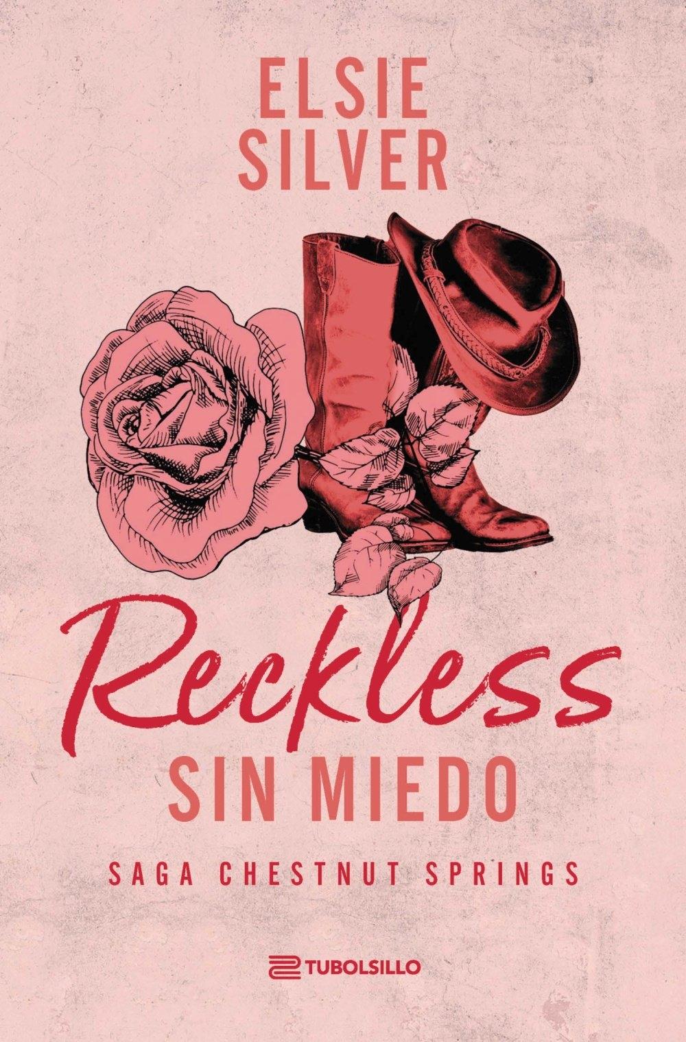 Reckless: Sin miedo "La saga Chestnut Springs: Libro 4"