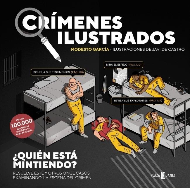 Crímenes ilustrados - ¿Quién está mintiendo? (Edición tapa blanda) "Resuelve este y otros once casos examinando la escena del crimen"