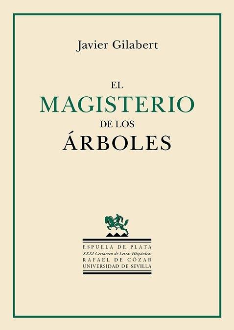 El magisterio de los árboles "XXXI Certamen de Letras Hispánicas Rafael de Cózar (modalidad poesía)"