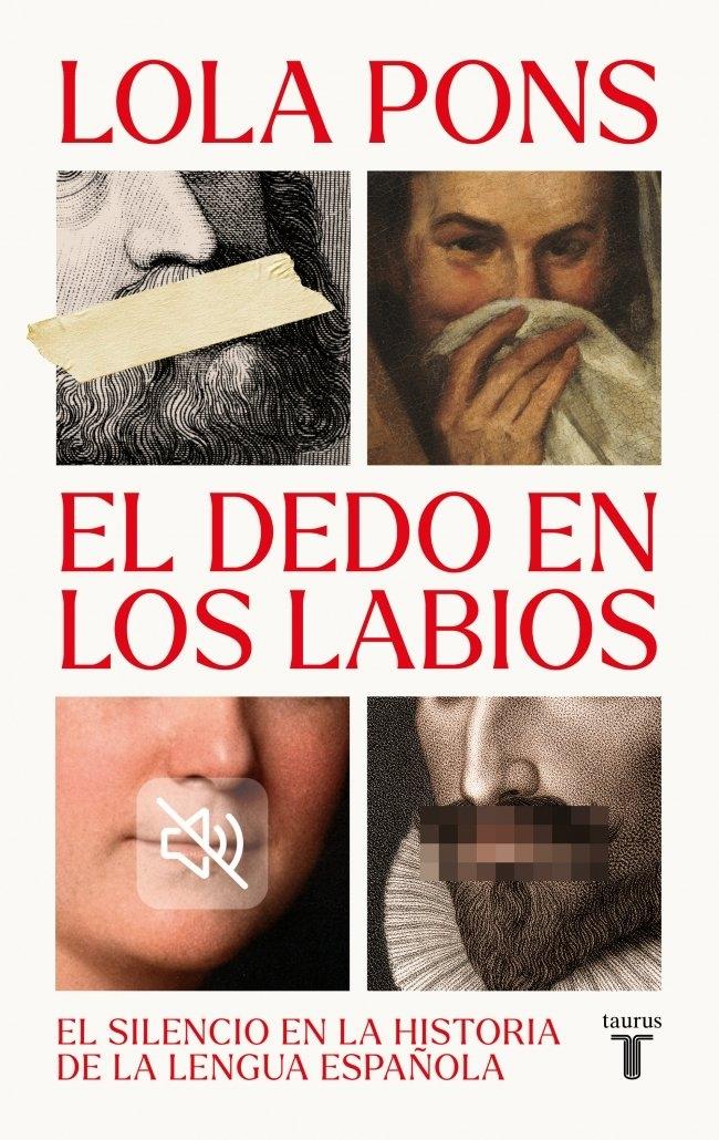 El dedo en los labios "El silencio en la historia de la lengua española"