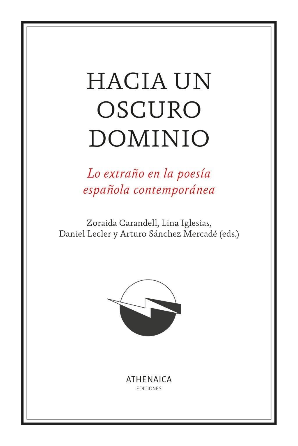 Hacia un oscuro dominio "Lo extraño en la poesía española contemporánea"