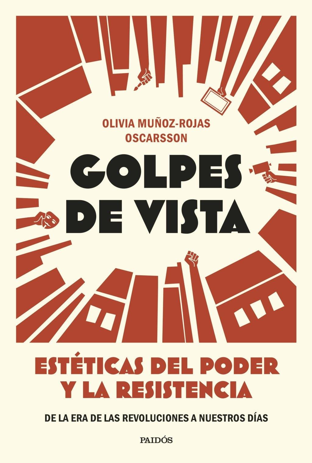 Golpes de vista  "Estéticas del poder y la resistencia. De la era de las revolucines a nuestros días."