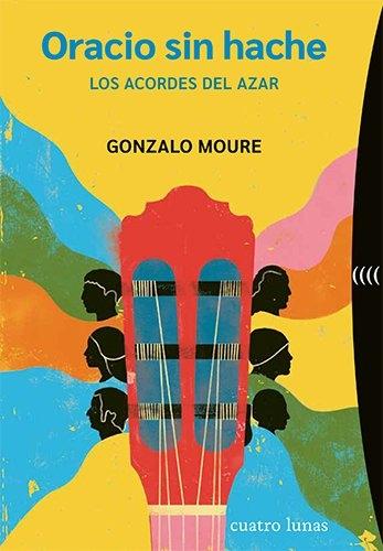 Oracio sin hache "Los acordes del azar"