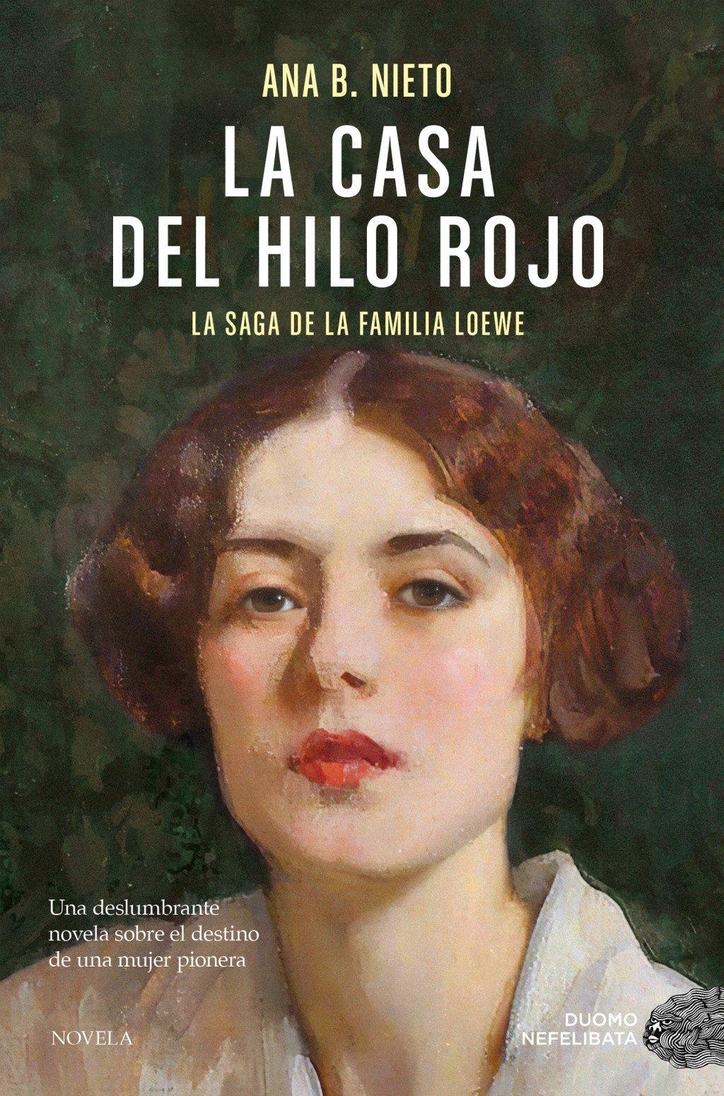 La casa del hilo rojo "La saga de la familia Loewe"