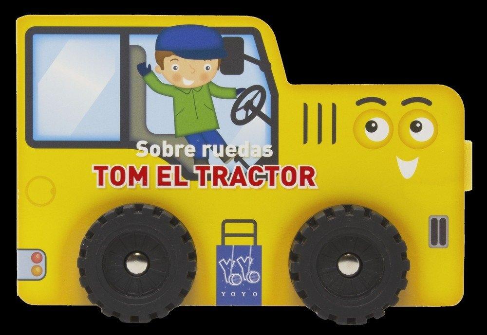 Sobre ruedas. Tom el tractor. 