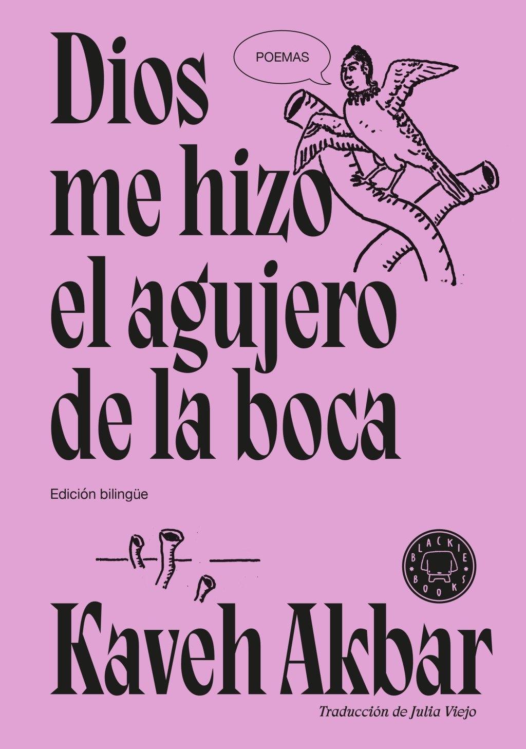 Dios me hizo el agujero de la boca "Edición bilingüe"