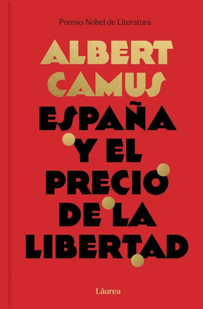 España y el precio de la libertad (Láurea)