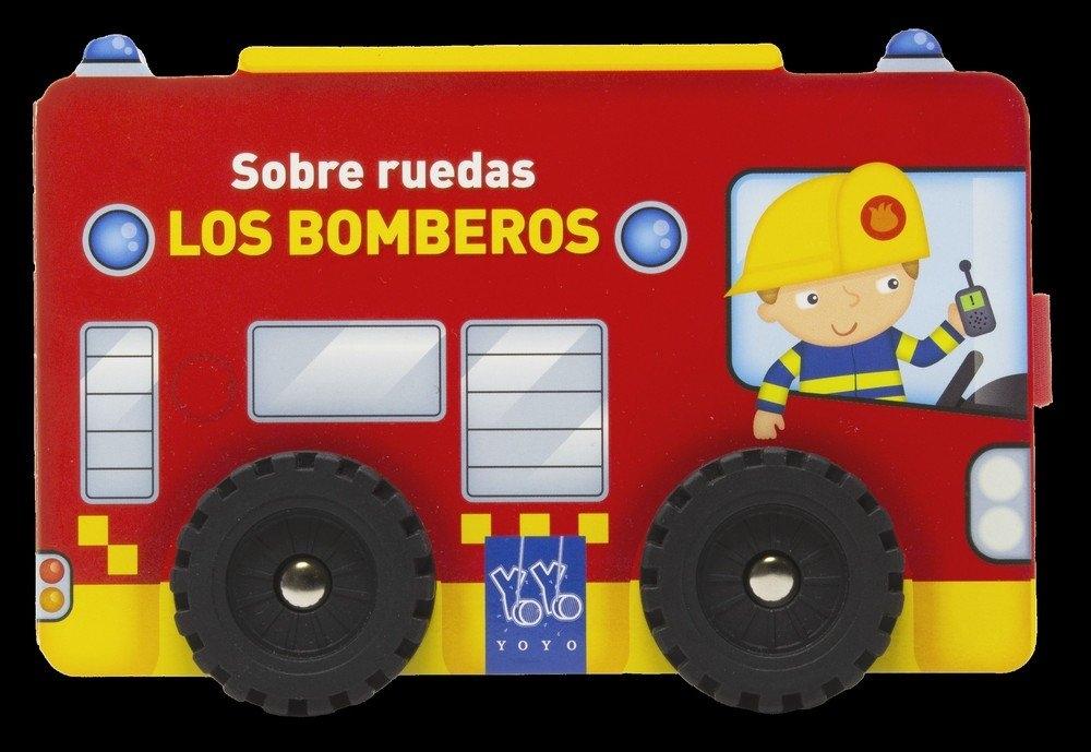 Sobre ruedas. Los bomberos