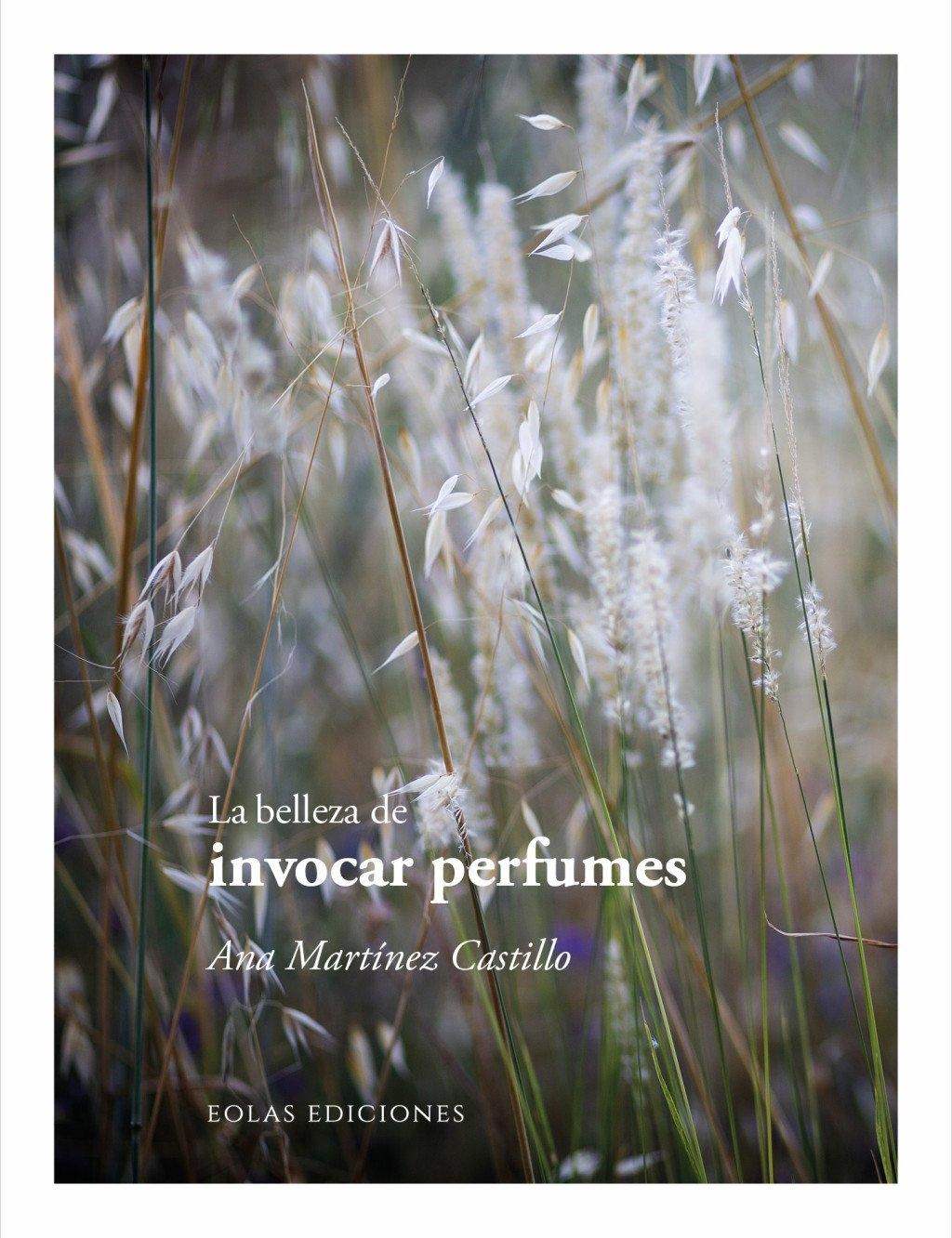 La belleza de invocar perfumes