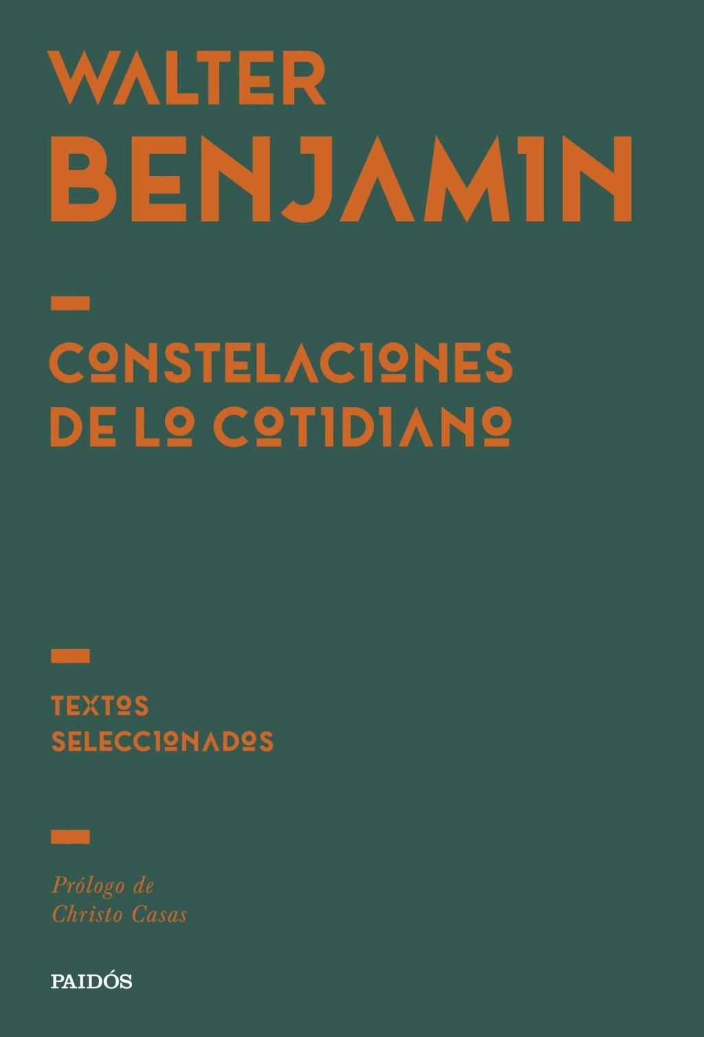 Constelaciones de lo cotidiano "Textos seleccionados"