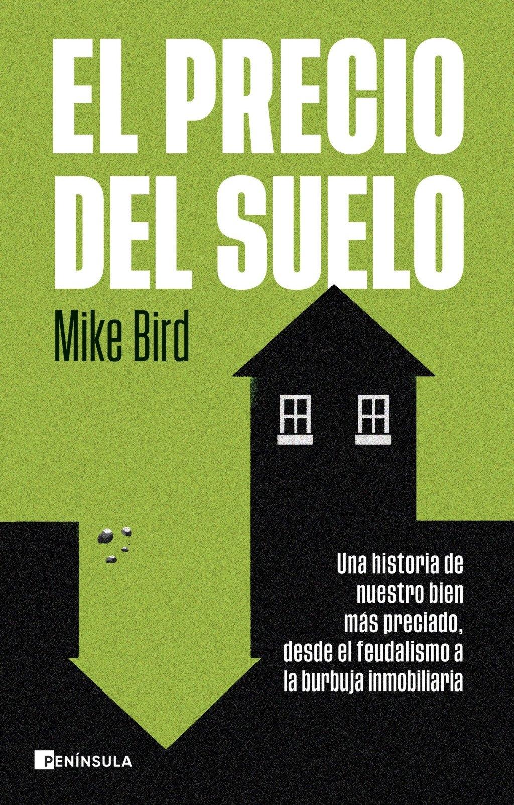 El precio del suelo "Una historia de nuestro bien más preciado, desde el feudalismo a la burb"