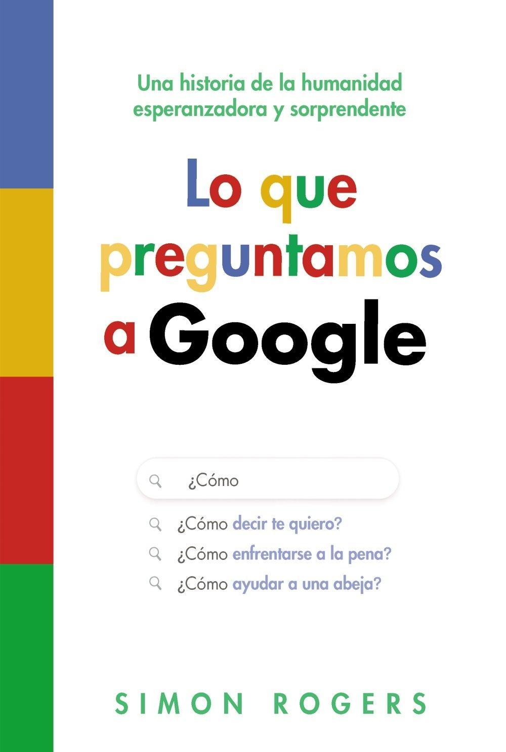 Lo que preguntamos a Google "Una historia de la humanidad esperanzadora y sorprendente"