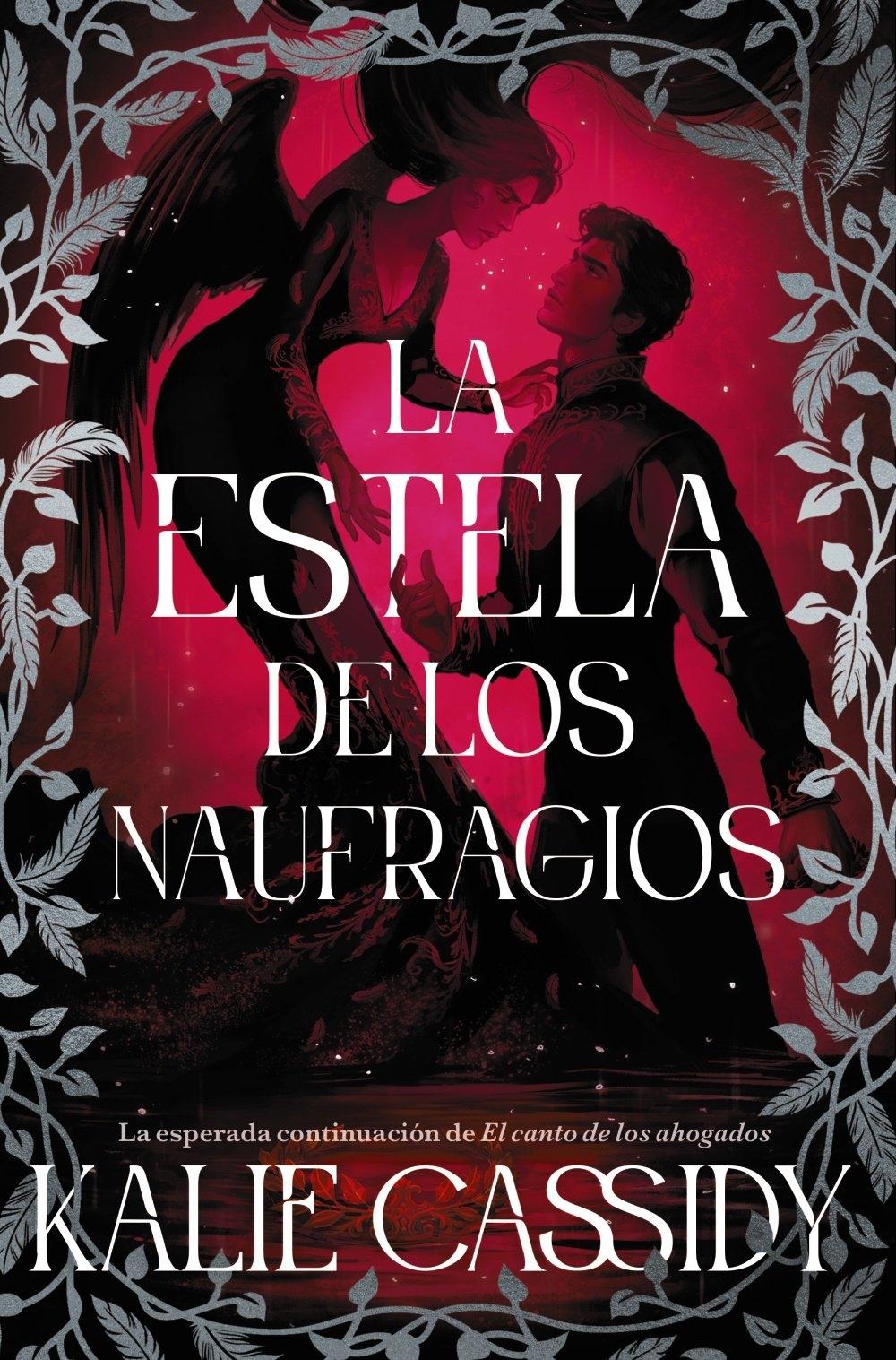 La estela de los naufragios "La maga y la sirena: libro 2"