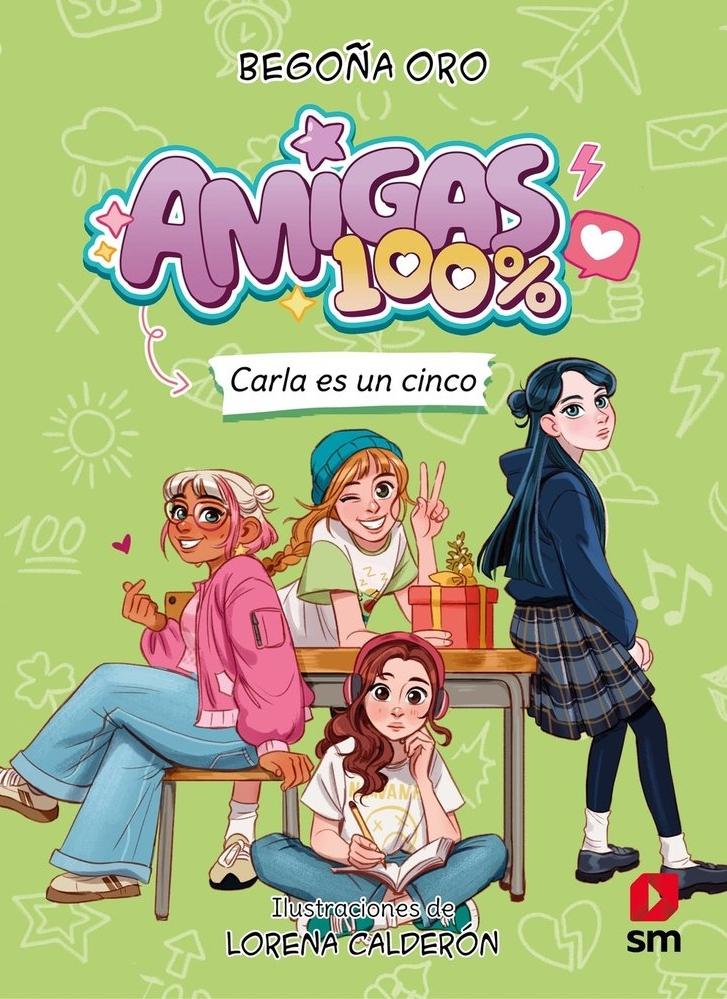 Amigas 100 %. Carla es un cinco