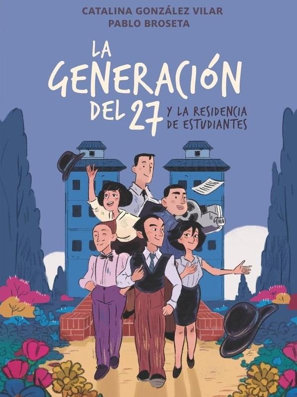 La generación del 27 en la Residencia de Estudiantes