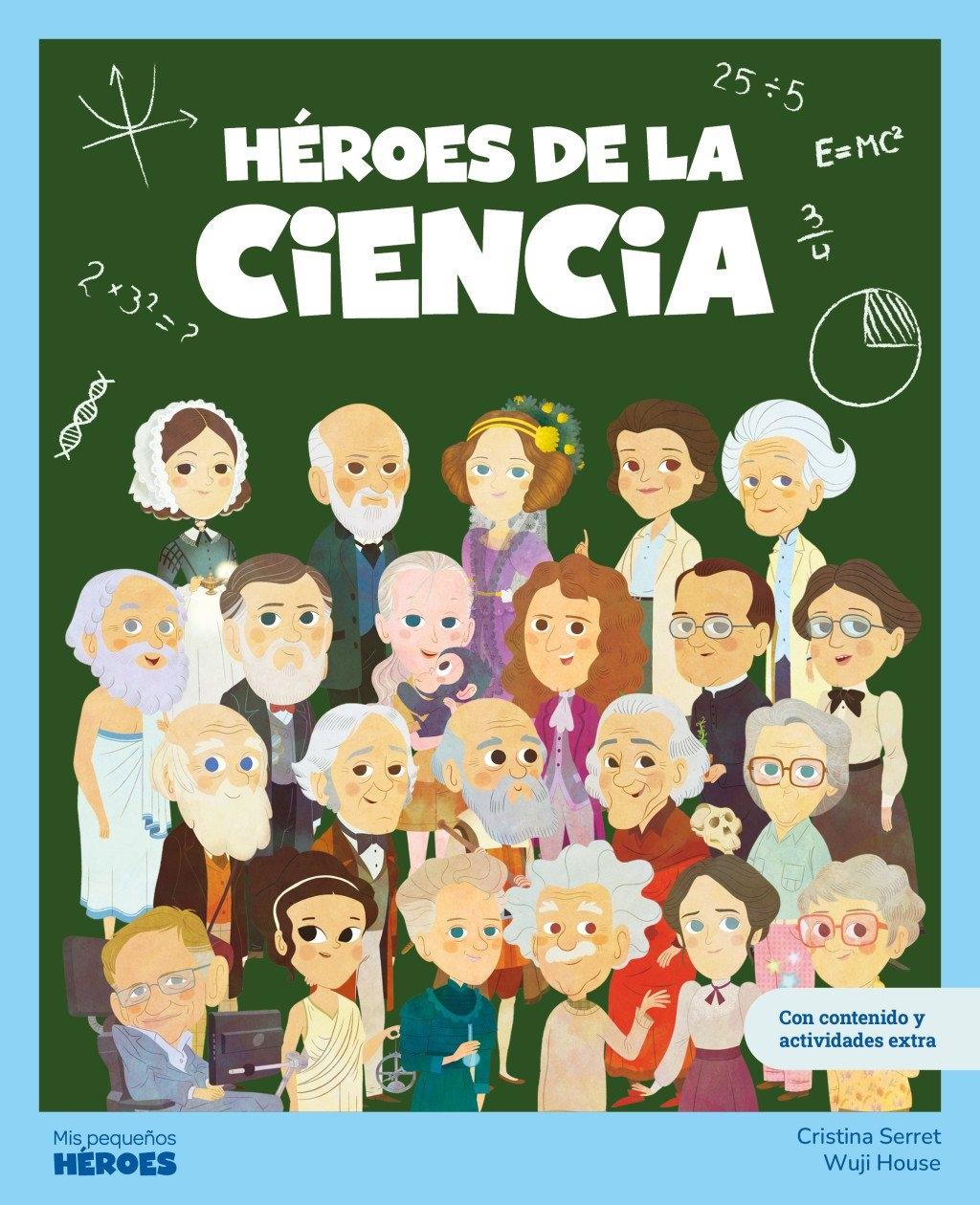 Héroes de la ciencia "Libro infantil con juegos y actividades extra   Conoce a los 11 científi"