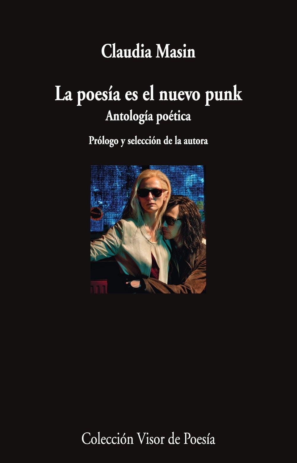 La poesía es el nuevo punk "Antología poética"