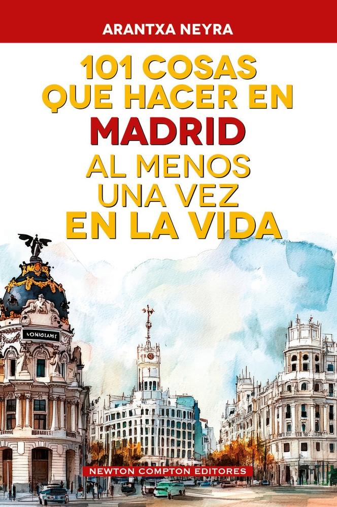 101 cosas que hacer en Madrid al menos una vez en la vida