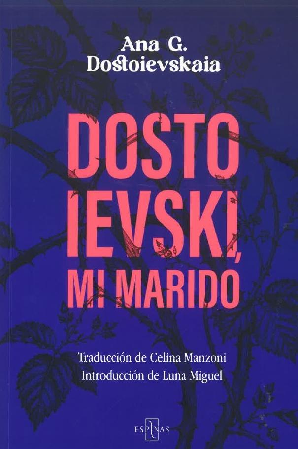 Dostoievski, mi marido "NUEVA EDICIÓN"