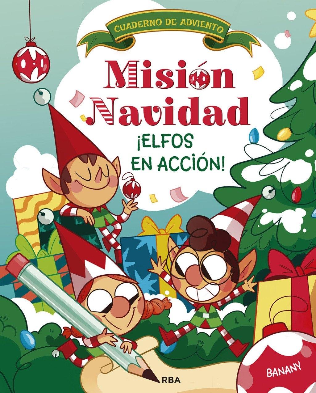 Misión Navidad. ¡Elfos en acción! "Calendario de Adviento"