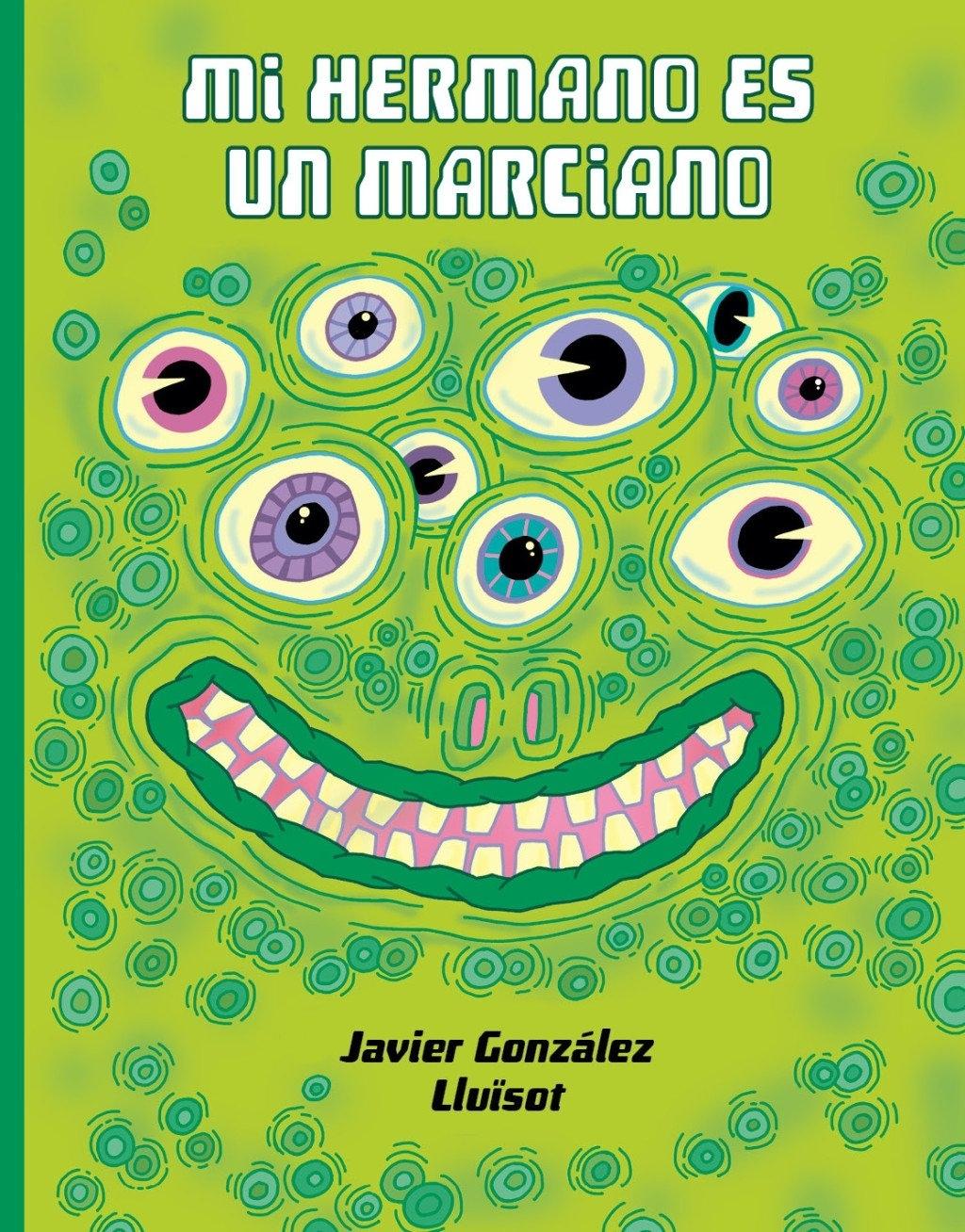 Mi hermano es un marciano. 