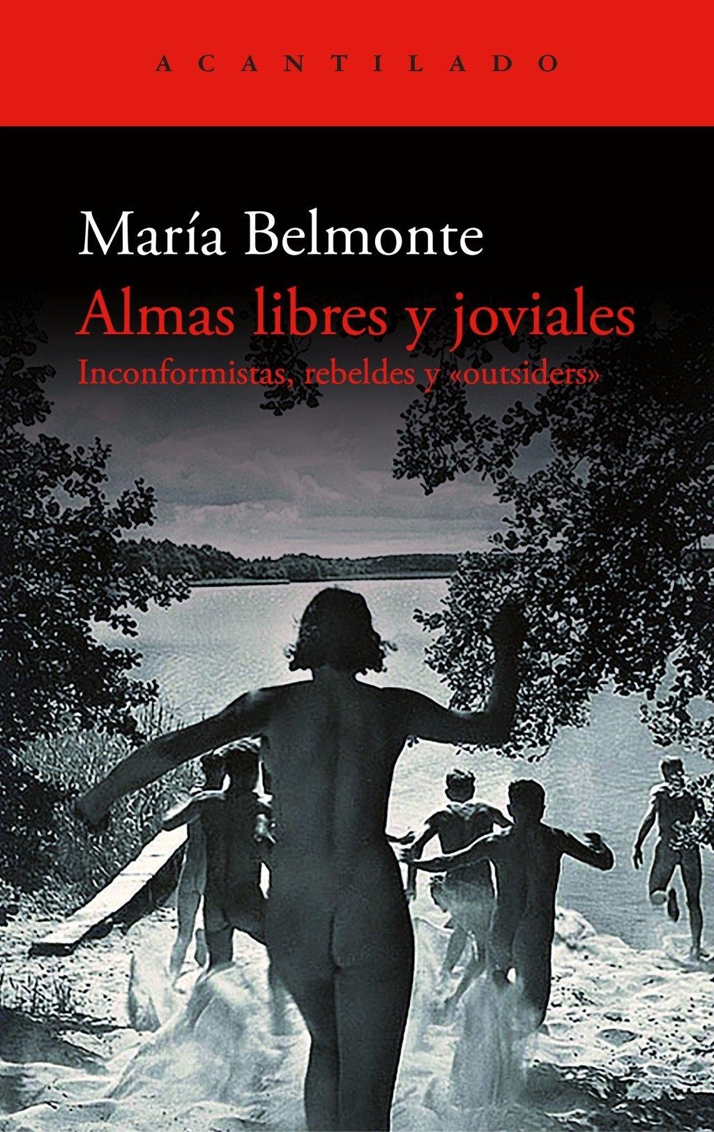 Almas libres y joviales "Inconformistas, rebeldes y <<outsiders>>"