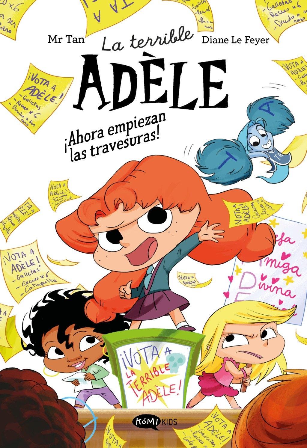 La terrible Adele novela 2. ¡Ahora empiezan las travesuras!