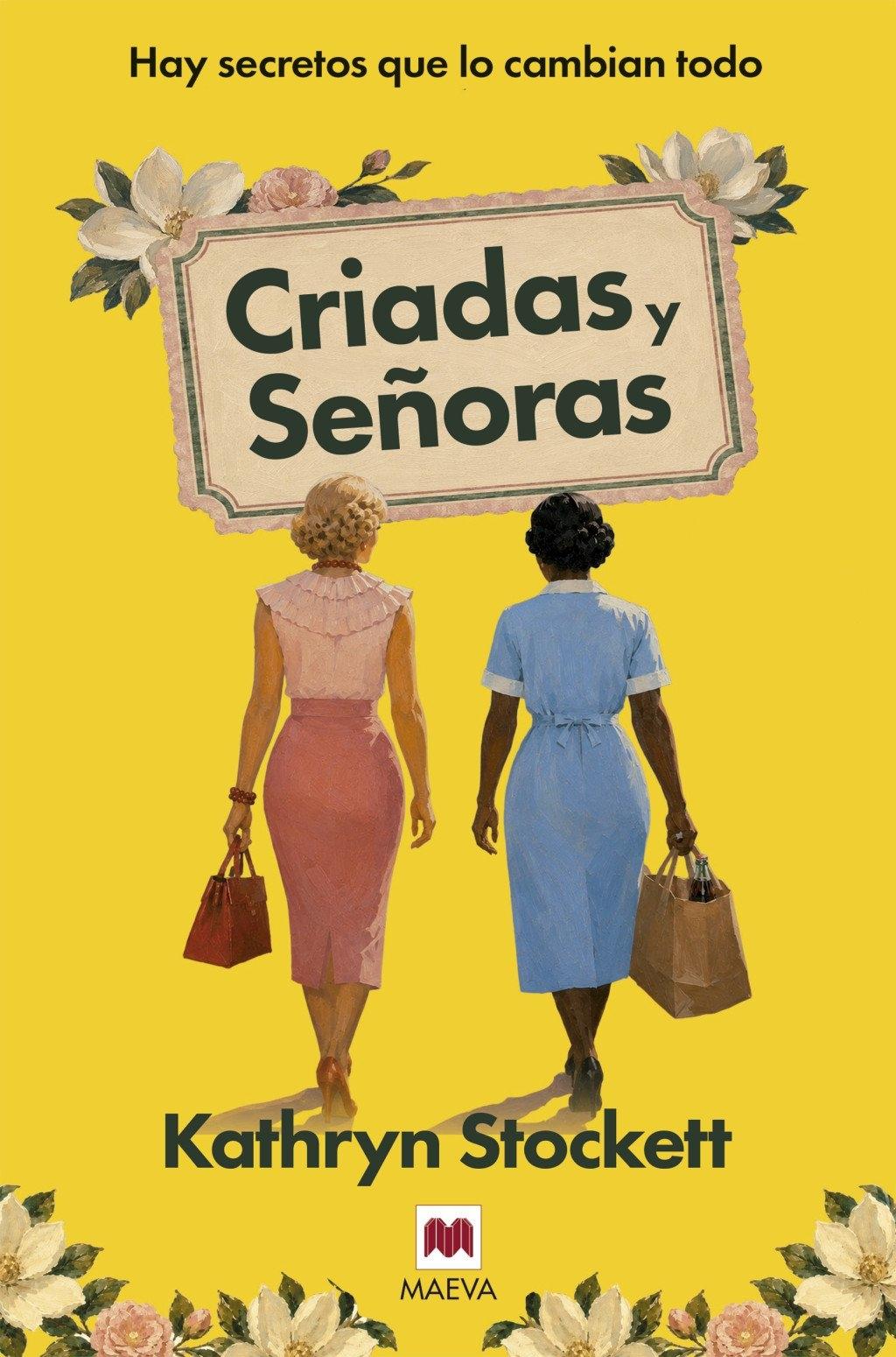 Criadas y señoras "Hay secretos que lo cambian todo"