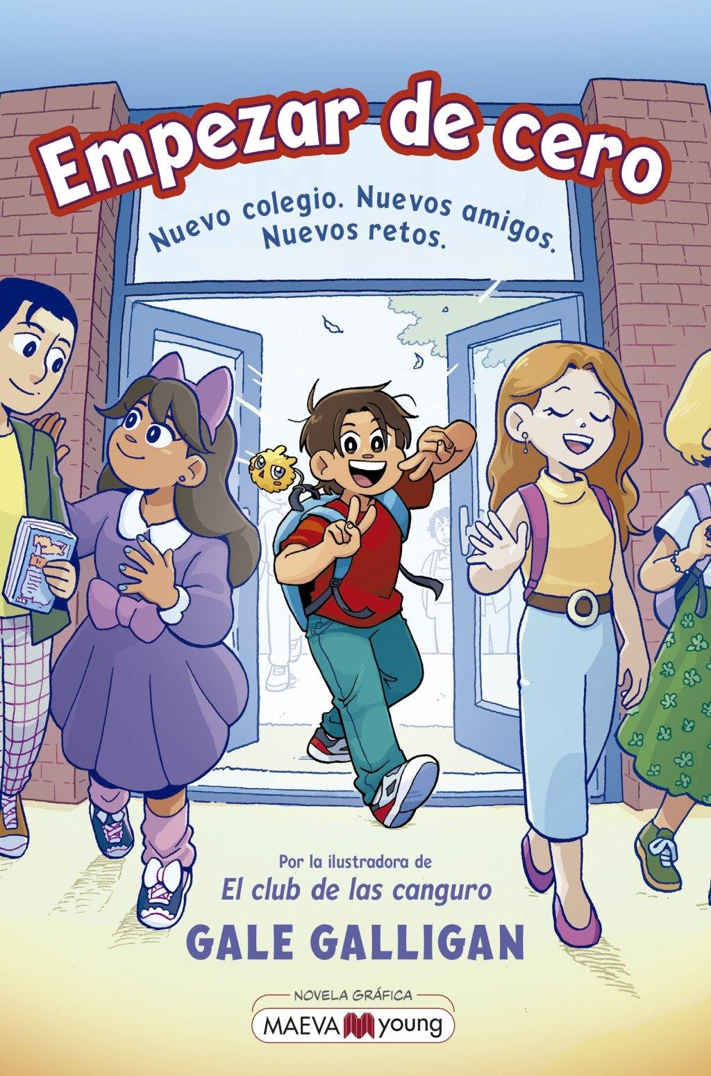 Empezar de cero "Nuevo colegio. Nuevos amigos. Nuevos retos"