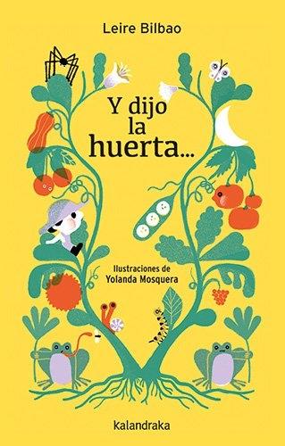 Y dijo la huerta... "Poemas silvestres y otras historias secretas"