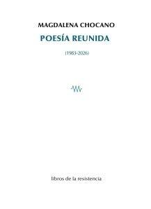Poesía reunida "(1983-2026)"