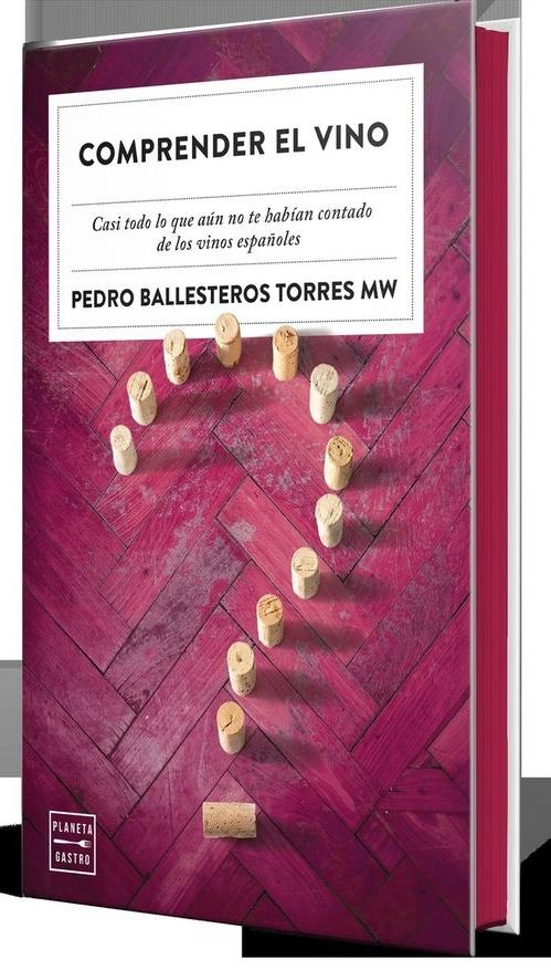 Comprender el vino. Edición especial con cantos tintados "Casi todo lo que aún no te habían contado de los vinos españoles"