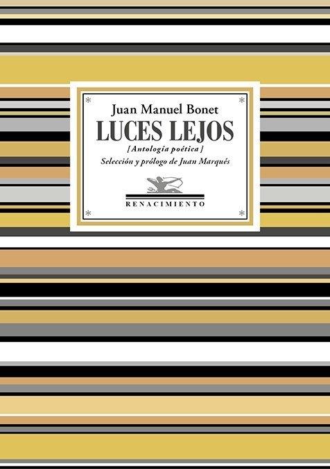 Luces lejos "Antología poética"