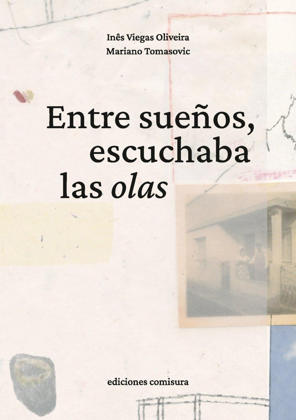 Entre sueños, escuchaba las olas