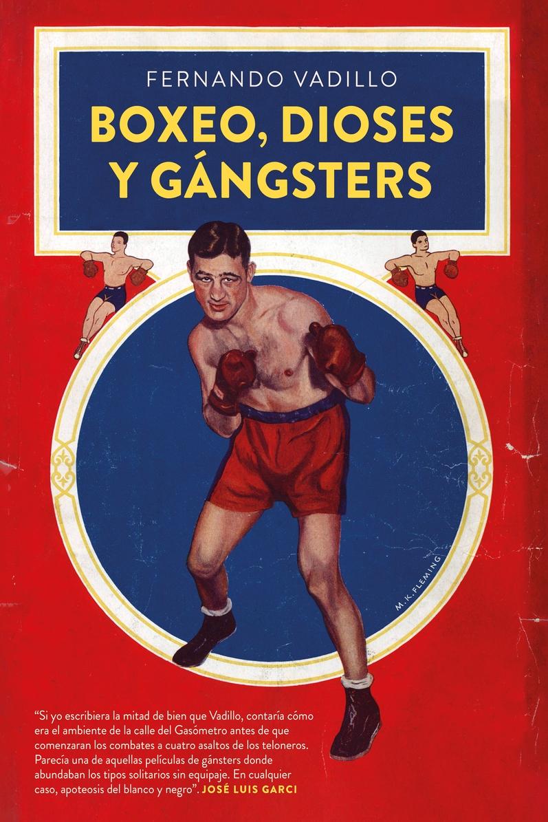 Boxeo, dioses y gangsters