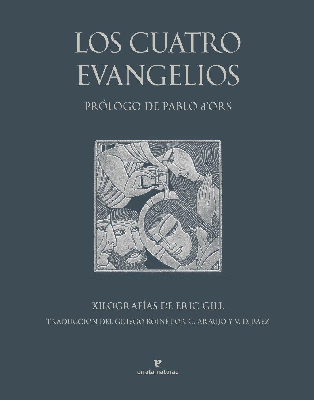 Los cuatro evangelios "Con prólogo de Pablo d'Ors"